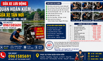 Sửa Xe Lưu Động Quận Hoàn Kiếm Sửa Xe Lưu Động Quận Hoàn Kiếm